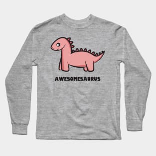 Awesomesaurus Pink Long Sleeve T-Shirt